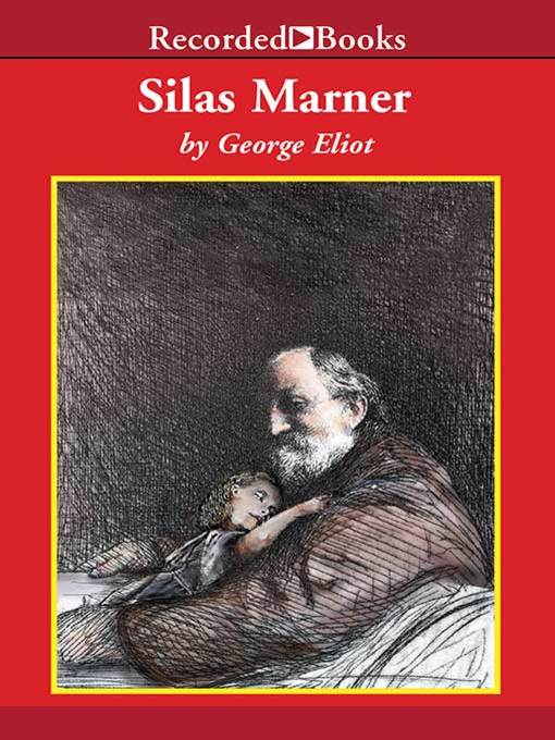 Title details for Silas Marner by George Eliot - Wait list